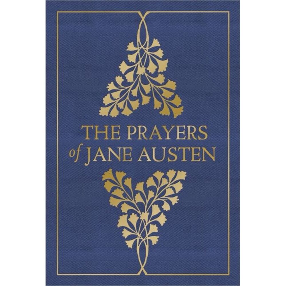 The Prayers of Jane Austen -- Jane Austen